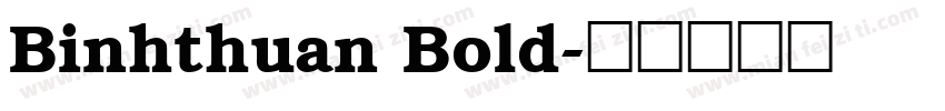 Binhthuan Bold字体转换